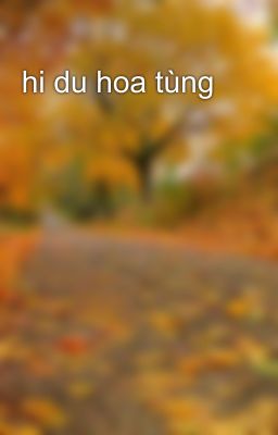 hi du hoa tùng 