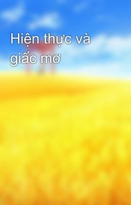 Hiện thực và giấc mơ