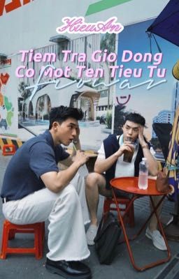 [HIEUAN] Tiệm Trà Gió Đông Có Một Tên Tiểu Tử | Fronav