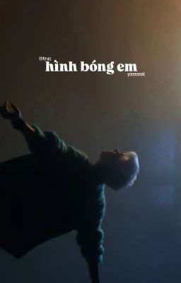 hình bóng em.