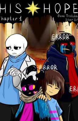 HIS HOPE [ Undertale AU] (Vietnamese) DROP