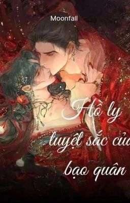 Hồ Ly Tuyệt Sắc Của Bạo Quân 