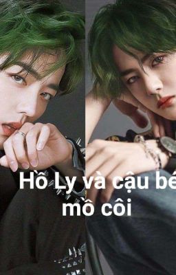 HỒ LY VÀ CẬU BÉ MỒ CÔI