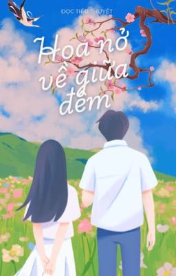 Hoa nở giữa trời đêm 
