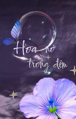 Hoa Nở Trong Đêm