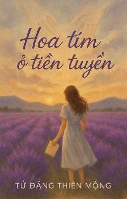 Hoa Tím Ở Tiền Tuyến