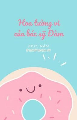 Hoa tường vi của bác sĩ Đàm