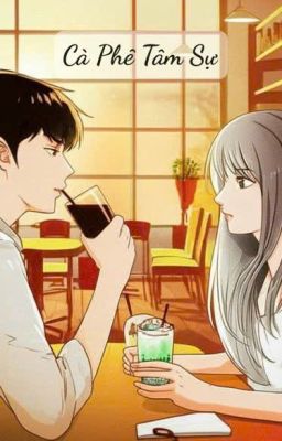 [HOÀN]_ Cà phê tâm sự _ [Fanfic] (Bạch Dương x Dương Cưu) ♈️x♈️