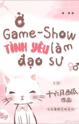 (Hoàn Cv) Ở luyến ái tổng nghệ làm đạo sư 
