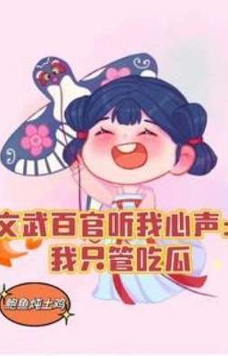 (Hoàn Cv) Xuyên qua ăn dưa hằng ngày: Cười phiên cả triều văn võ
