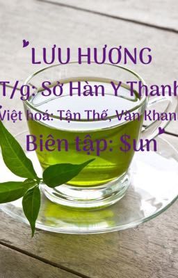 【Hoàn】LƯU HƯƠNG-Sở Hàn Y Thanh