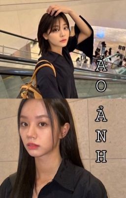 [Hoàn] Subin x Hyeri | Ảo ảnh