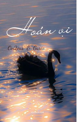 Hoán Vị - On2eus {Text Fic}