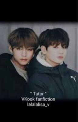 [Hoàn][VKook]Tình Yêu Đầu Đời 