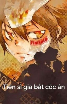 [Hoàn]【Vô CP/KHR×Conan】Tiến sĩ gia bắt cóc án