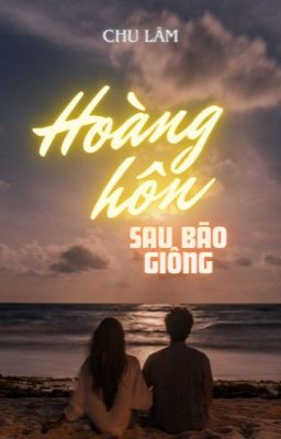 Hoàng Hôn Sau Bão Giông