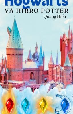 Hogwarts và Hirro Potter