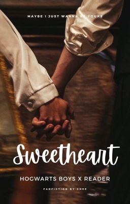 hogwarts x reader | sweetheart