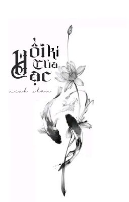 Hồi Kí Của Hạc [Đam Mỹ]