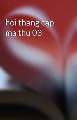 hoi thang cap ma thu 03