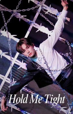 Hold Me Tight ☆ Geonxin