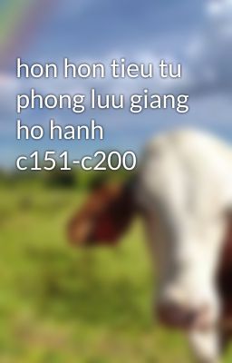 hon hon tieu tu phong luu giang ho hanh c151-c200