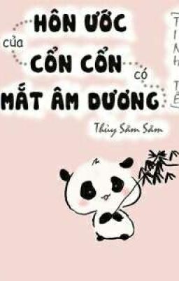 Hôn Ước Cổn Cổn Có Mắt Âm Dương