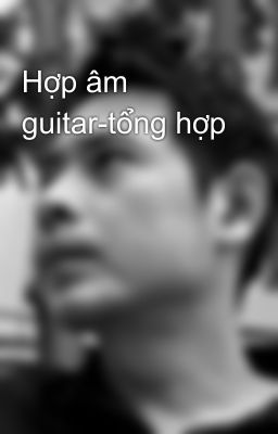 Hợp âm guitar-tổng hợp