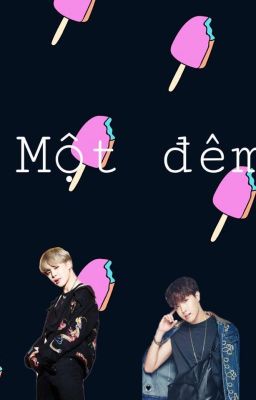 [HOPEMIN] [ONESHOT] [H] Một Đêm