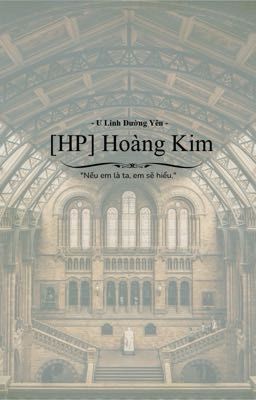 [HP] Hoàng Kim.