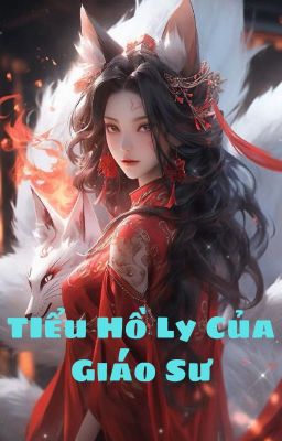 [HP] Tiểu Hồ Ly Của Giáo Sư