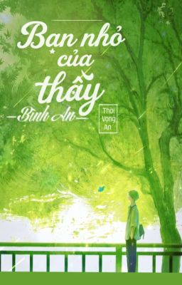 [Huấn văn] Bạn nhỏ của thầy - Bình An