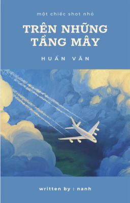 [Huấn văn] [Viết] Trên Những Tầng Mây