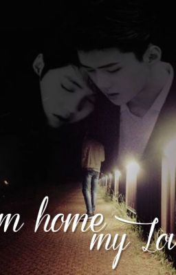 [Hunhan/Oneshot] I'm home