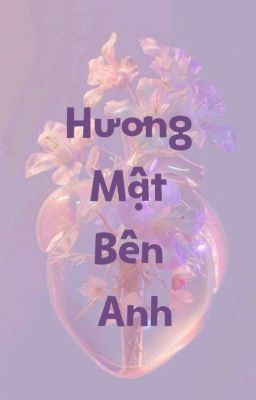 Hương Mật Bên Anh [Jinga]