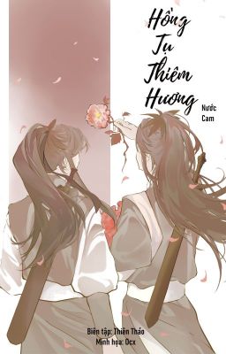 【Hương Tuyết】Hồng Tụ Thiêm Hương