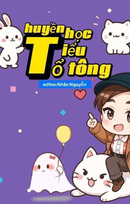 Huyền Học Tiểu Tổ Tông 
