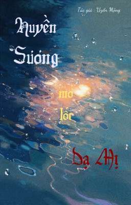 Huyền Sương mở lối Dạ Mị