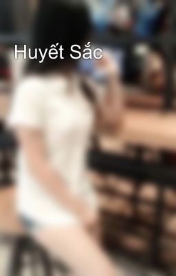 Huyết Sắc