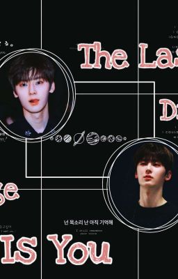 || Hwang Minhyun || Trang nhật ký cuối của em là anh