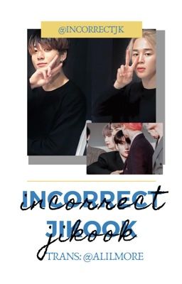 [incorrect jikook] - trans