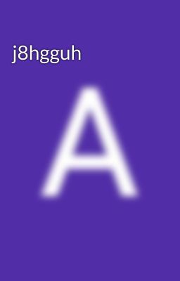 j8hgguh