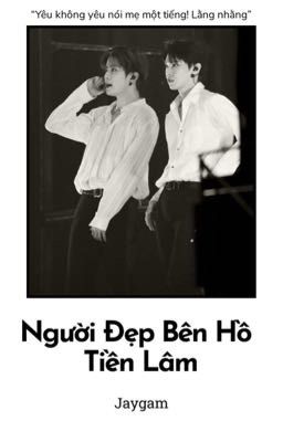 [Jaedo] Người đẹp bên hồ Tiền Lâm