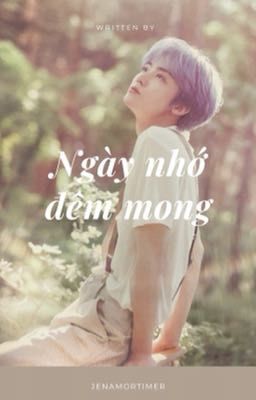 •jaeminxyou•Ngày Nhớ Đêm Mong 