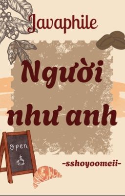 [Javaphile | 20:00] người như anh