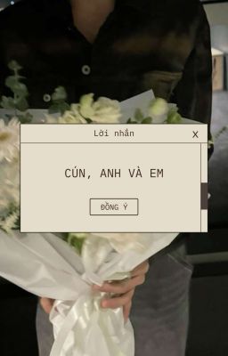 Jaywon x Cún, Anh Và Em