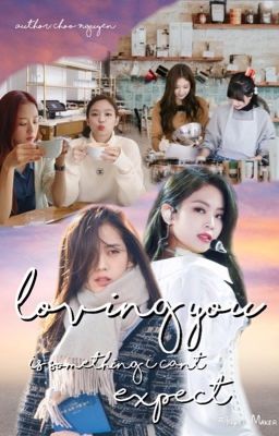 JenSoo - LiCheang | Thương em là điều tôi không thể ngờ.