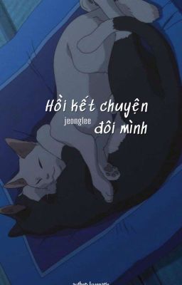 [jeonglee-Hoàn] hồi kết chuyện đôi mình