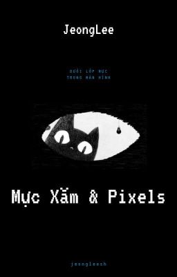 【JeongLee】 ༗ Mực Xăm & Pixels