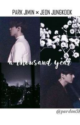 |JiKook| A Thousand Years